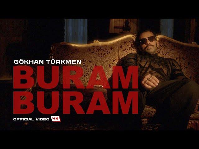 Buram Buram [Official Video | 4K] - Gökhan Türkmen