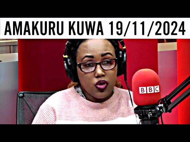 AMAKURU YA BBC GAHUZAMIRYANGO UYU MUNSI 19/11/2024