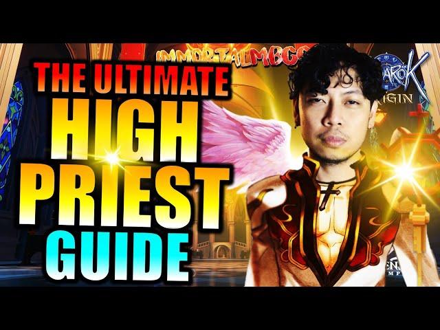 THE ULTIMATE HIGH PRIEST GUIDE!! - RAGNAROK ORIGIN