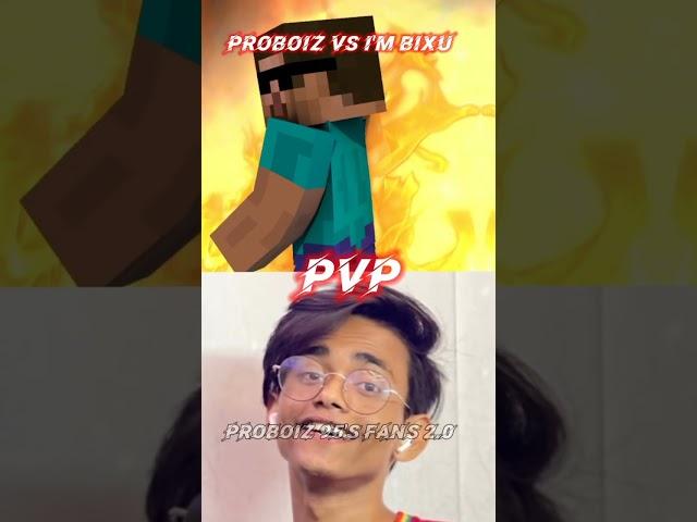 I'm bixu Vs ProBoiz 95 #imbixuvs #proboiz  #minecraftshorts #imbixu