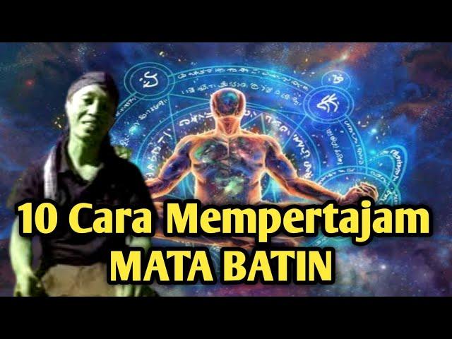 Inilah 10 Langkah Memperkuat Dan Mempertajam Kepekaan Mata Batin