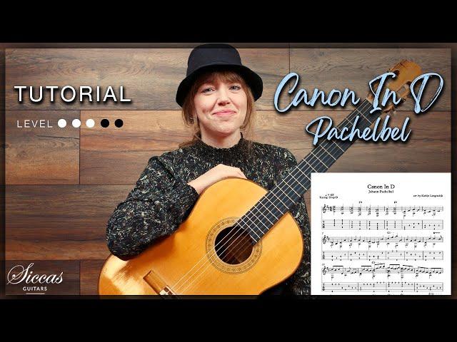 Canon in D by Johann Pachelbel - Classical Guitar Tutorial