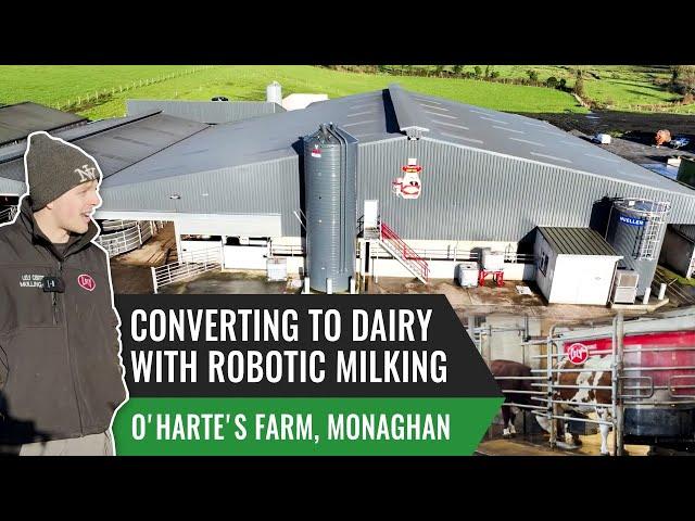 Converting to Dairy with Robotic Milking—O'Harte's Farm, Monaghan