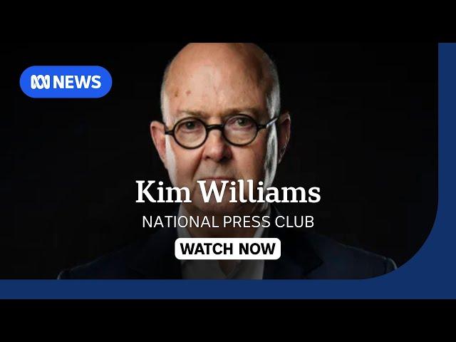 IN FULL: ABC Chair Kim Williams addresses the National Press Club | ABC NEWS