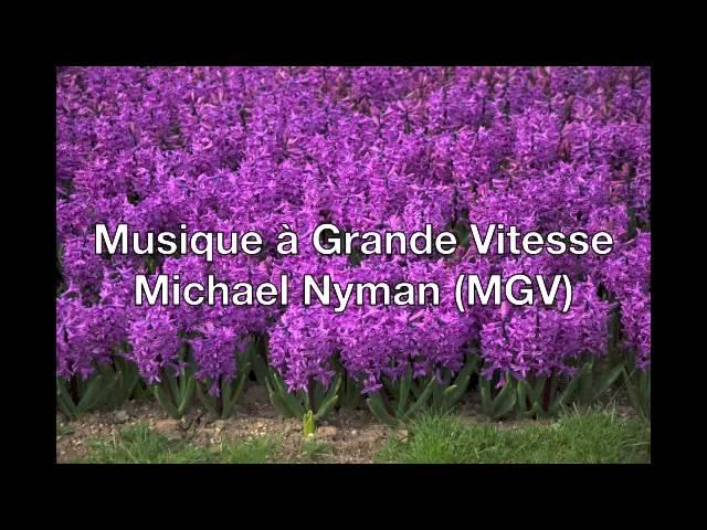 Musique à Grande Vitesse 1º y 2º region (MGV) - Michael Nyman