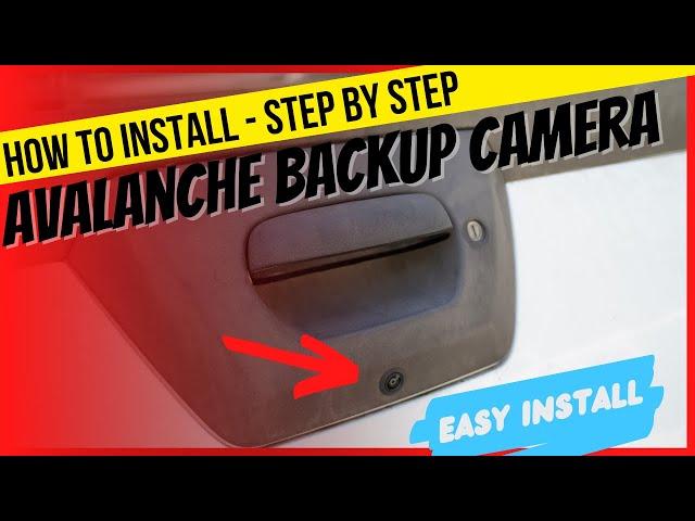 HOW TO INSTALL A BACKUP CAMERA - CHEVY AVALANCE (or cadillac ext)