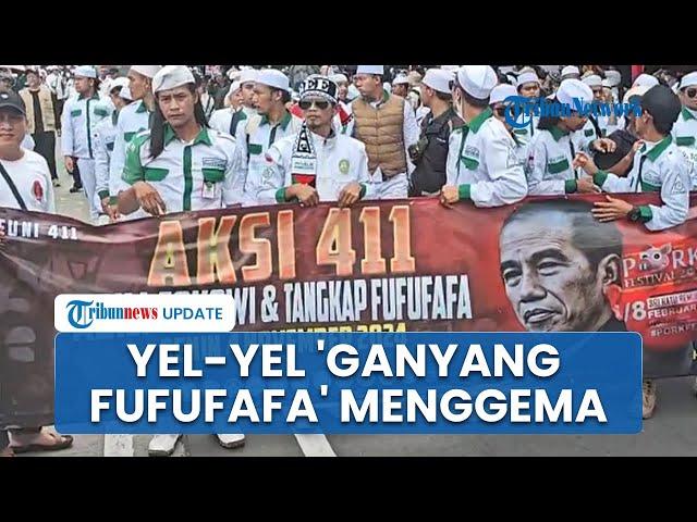 Detik-detik FPI Nyanyikan Yel-yel 'Ganyang Fufufafa' di Aksi 411, Spanduk Tangkap Jokowi Membentang