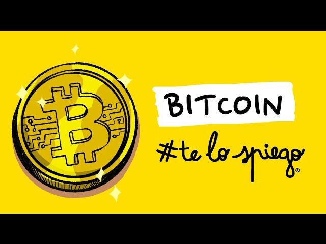 COSA SONO E COME FUNZIONANO I BITCOIN | #TELOSPIEGO