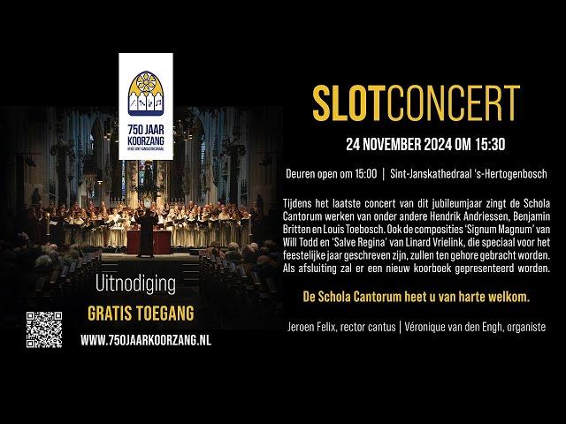 Sint-Janskathedraal Den Bosch 24-11-2024,  Sluiting Jubileumjaar- concert 750 jaar koorzang , 15.30u