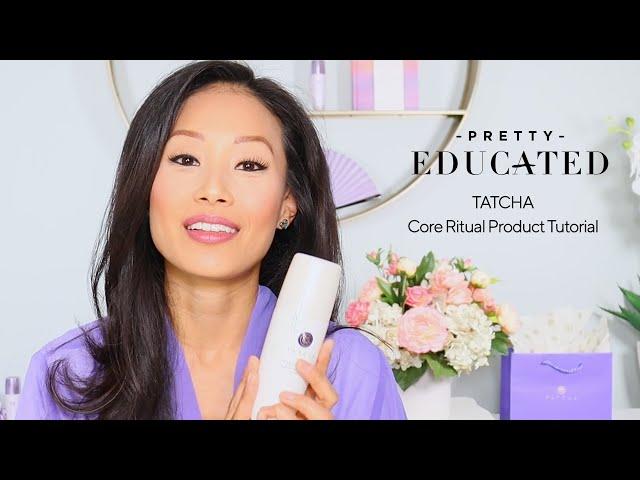 TATCHA Core Ritual Tutorial | PRETTY EDUCATED