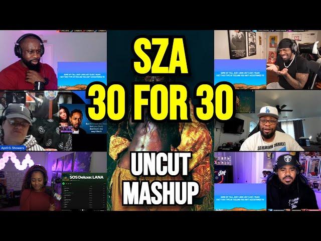 SZA ft. Kendrick Lamar - 30 for 30 - UNCUT REACTION MASHUP