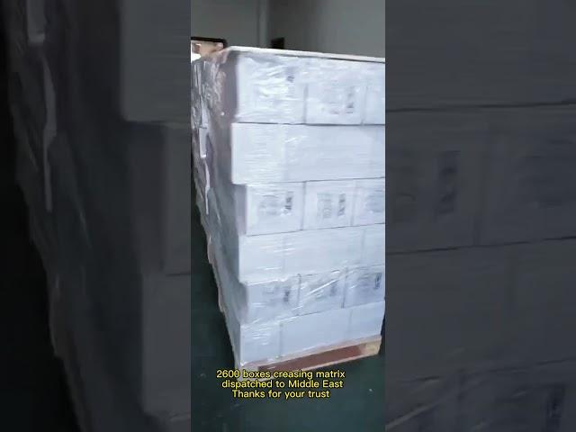 Batch of die cutting creasing matrix solde to Middle East!Thanks for your trust! diemaker & boxmaker