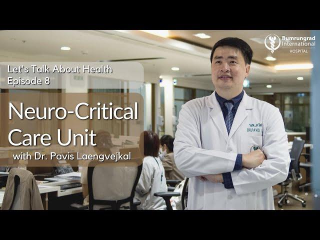 Neurocritical Care | Let’s Talk About Health EP. 8