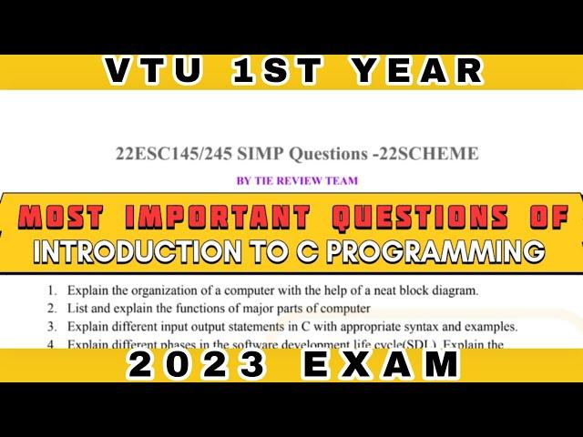 MOST IMPORTANT QUESTIONS OF INTRODUCTION TO C PROGRAMMING 1ST SEM & 1ST YEAR VTU 2023 EXAM #vtu