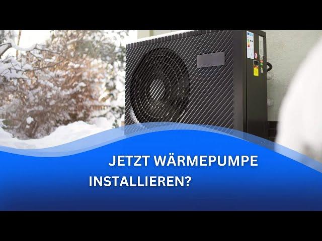 JETZT Wärmepumpe installieren? - Der perfekte Zeitpunkt: KFW Förderungen, Wärmeplanung, CO2, Preis