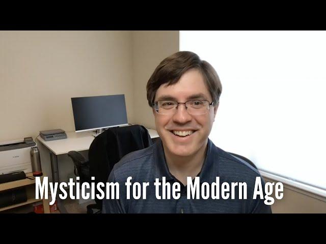 Mysticism for the Modern Age