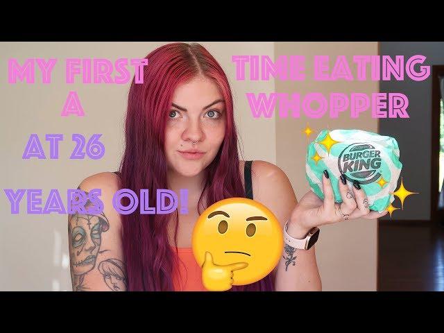 EATING MY FIRST WHOPPER AT 26 YEARS OLD! | Makayla Wetmore