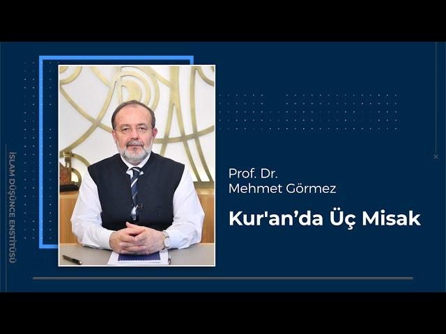 Prof. Dr. Mehmet Görmez I Kur'an'da Üç Misak