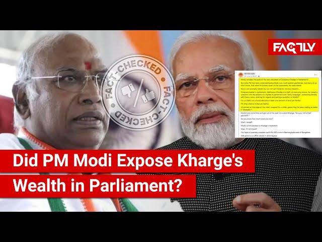 FACT CHECK: Did PM Modi Reveal Details of INC President Kharge's Massive Wealth in Parliament?