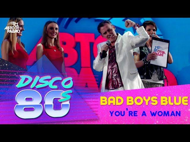 Bad Boys Blue - You’re A Woman (live @ Disco of the 80's Festival, Russia, 2012)