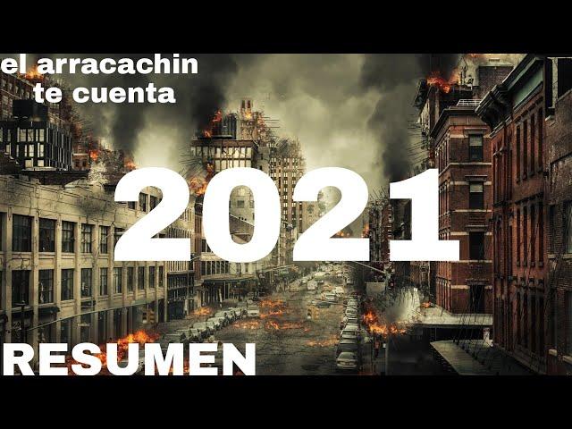 2021 LA PELÍCULA/ RESUMEN EN 12 MINUTOS " el arracachin te cuenta "