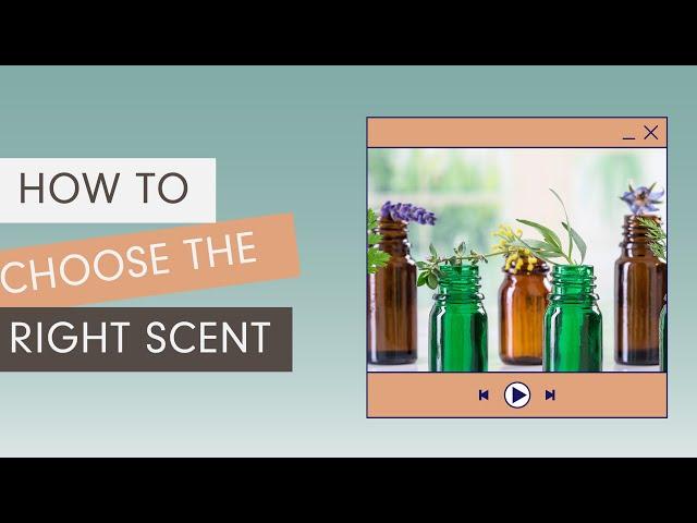 Choosing the Right Scent | Village Craft & Candle