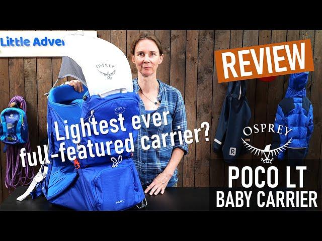 Osprey Poco LT Review - Lightest fully-featured child carrier ever?