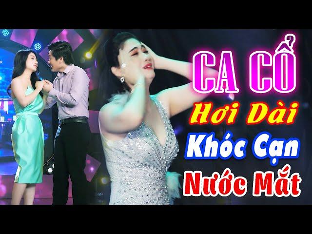 Khóc Cạn Nước Mắt CA CỔ HIỆN ĐẠI MỚI NHẤT 2023Mai Phương Thảo, Cổ Thạch Xuyên Ca Cổ Hơi Dài Bá Cháy