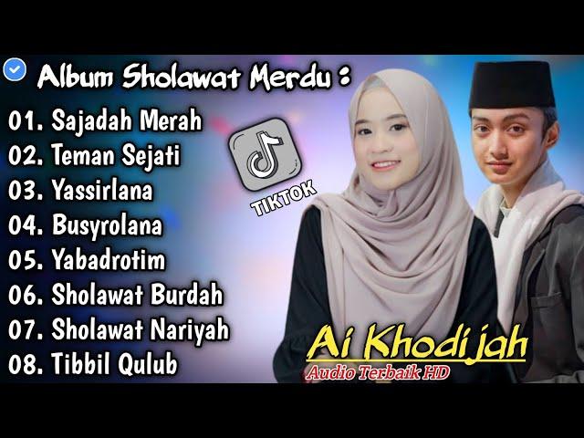 ALBUM SAJADAH MERAH AI KHODIJAH ° COVER SHOLAWAT TERBARU 2024 KOMPILASI SHOLAWAT TERBARU 2023 !!!