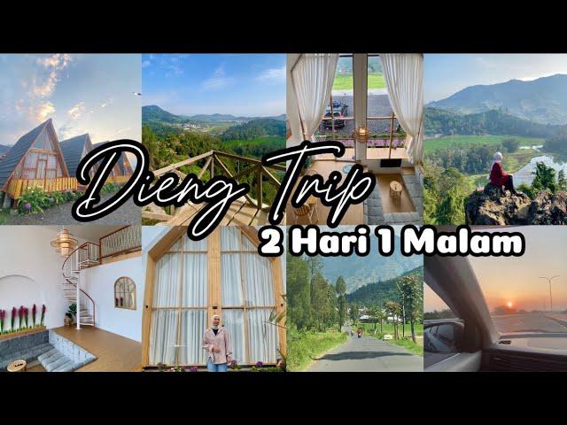 DIENG TRIP 2 HARI 1 MALAM | INFO RUTE, HOMESTAY DAN DESTINASI WISATA