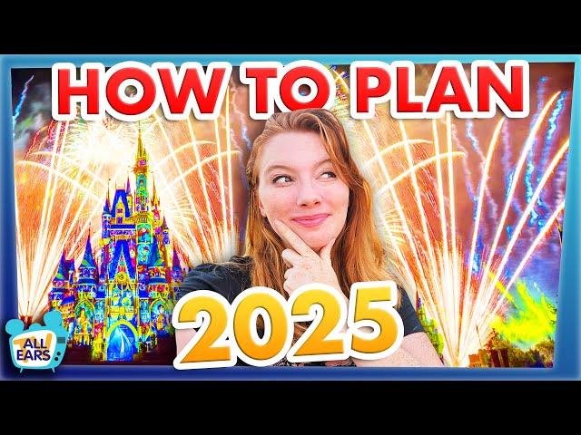 How to Plan Your Disney World Trip in 2025