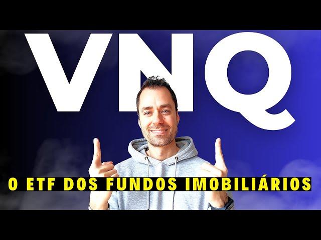 VNQ O ETF DOS FUNDOS IMOBILIÁRIOS para INVESTIR - #etf #dividendos #ações