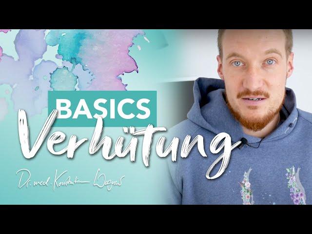 Basics: VERHÜTUNG