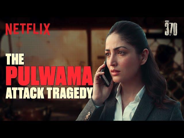 The Pulwama Attack Changed Everything | Yami Gautam | Article 370