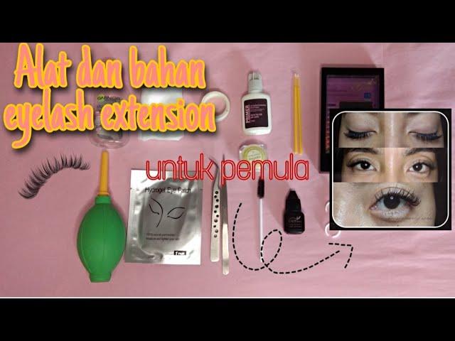 Alat dan Bahan Eyelash Extension, untuk pemula