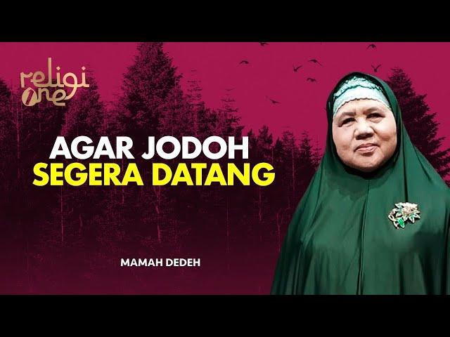 Susah Cari Jodoh? Inilah Ikhtiar Untukmu yang Pingin Cepat Dapat Jodoh |  Rumah Mamah Dedeh