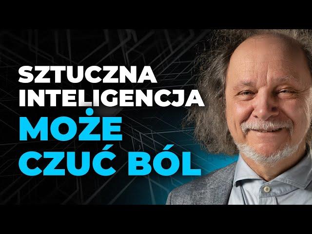 Sztuczna inteligencja już zyskała świadomość. Oto gdzie są jej granice | prof. Włodzisław Duch