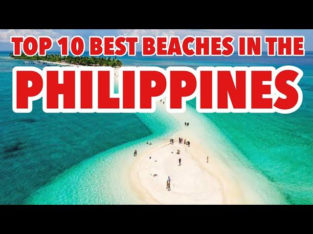 Top 10 Best Beaches in the Philippines