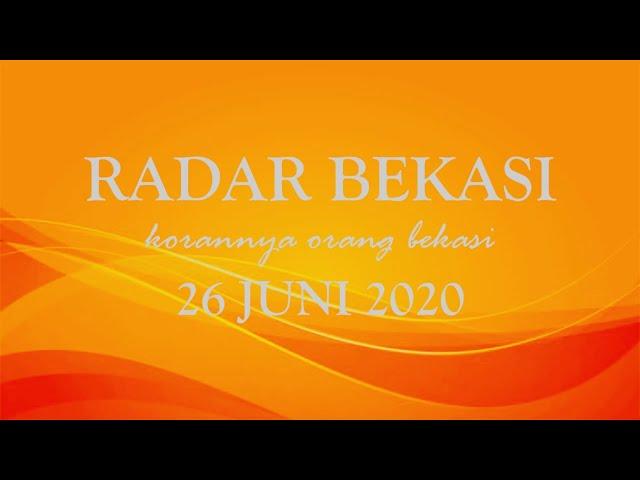 KORAN RADAR BEKASI 26 JUNI 2020