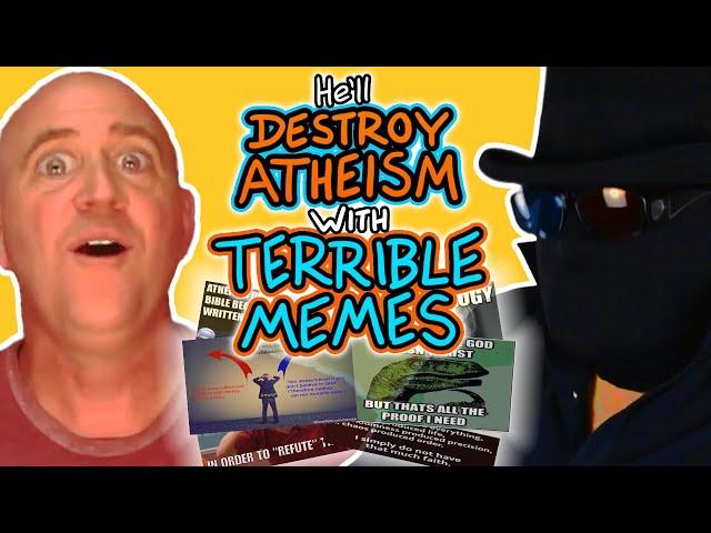 Will these memes DESTROY ATHEISM??!!