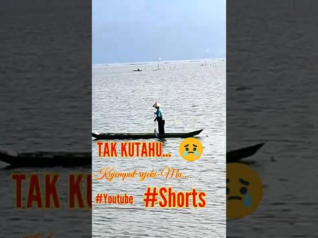 TAK KUTAHU... #YOUTUBE... #SHORTS ~ Pa'Edi Channel