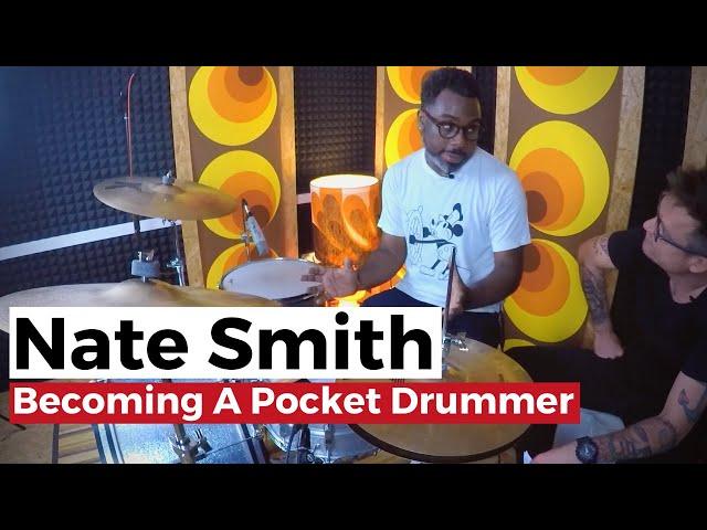 How Nate Smith became a pocket drummer