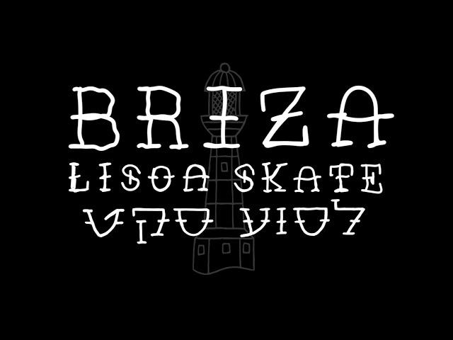 Briza "Lisoa Skate" - opener & Itamar Kessler || ליסוע סקייט