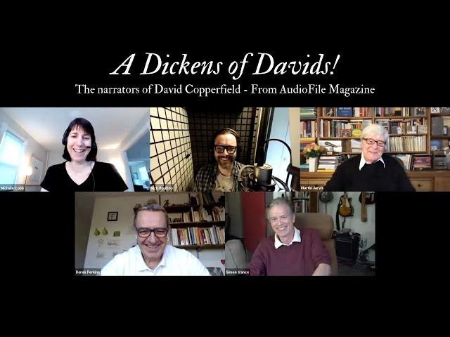 A Dickens of Davids - The narrators of DAVID COPPERFIELD with AudioFile Magazine