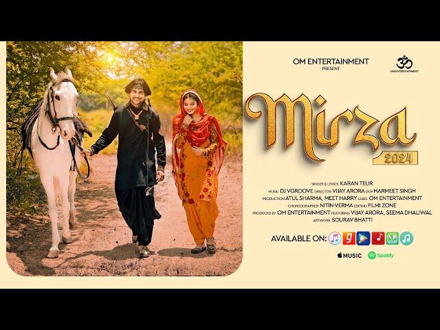 Mirza 2024 | Karan Teur |New Punjabi Song | Vijay Arora | Om Entertainment