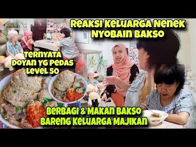 BERBAGI BAKSO KE KELUARGA NENEK‼️REAKSI PERTAMA NYOBAIN BAKSO INDONESIA