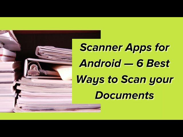 Best Scanner Apps for Android