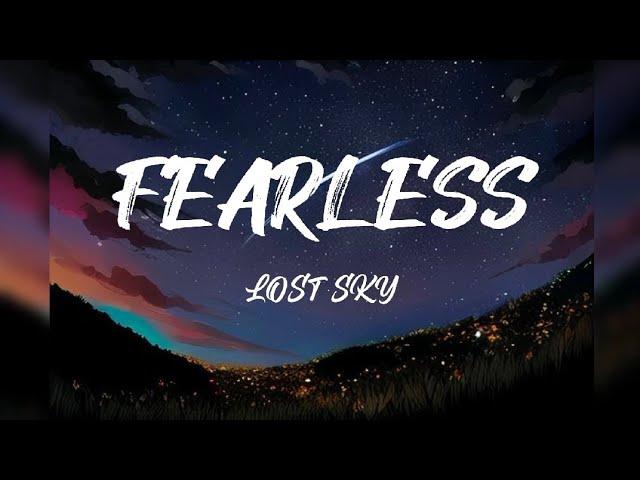 Lost Sky - Fearless pt. II (feat. chris Linton ) - Lyrics