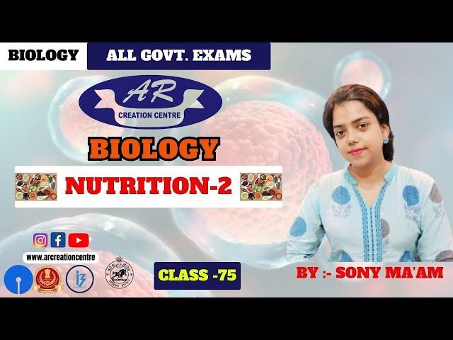 Nutrition-2 | Biology || Class -75 |ASO| SSC| Banking| Odisha Govt. Jobs