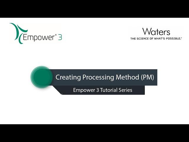 Empower 3 - How to Create Processing Method & Process the Data